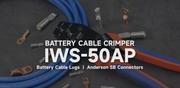 IWS-50AP Battery Cable Crimping Tool for Power 50A & 75A Connectors, Anderson SB50 SB120 SB175 Connectors, AWG 8-1/0 Battery Cable Lugs Hand Crimping Pliers iCrimp